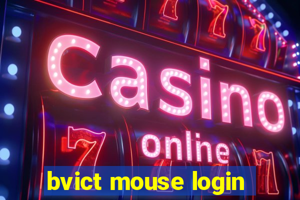 bvict mouse login